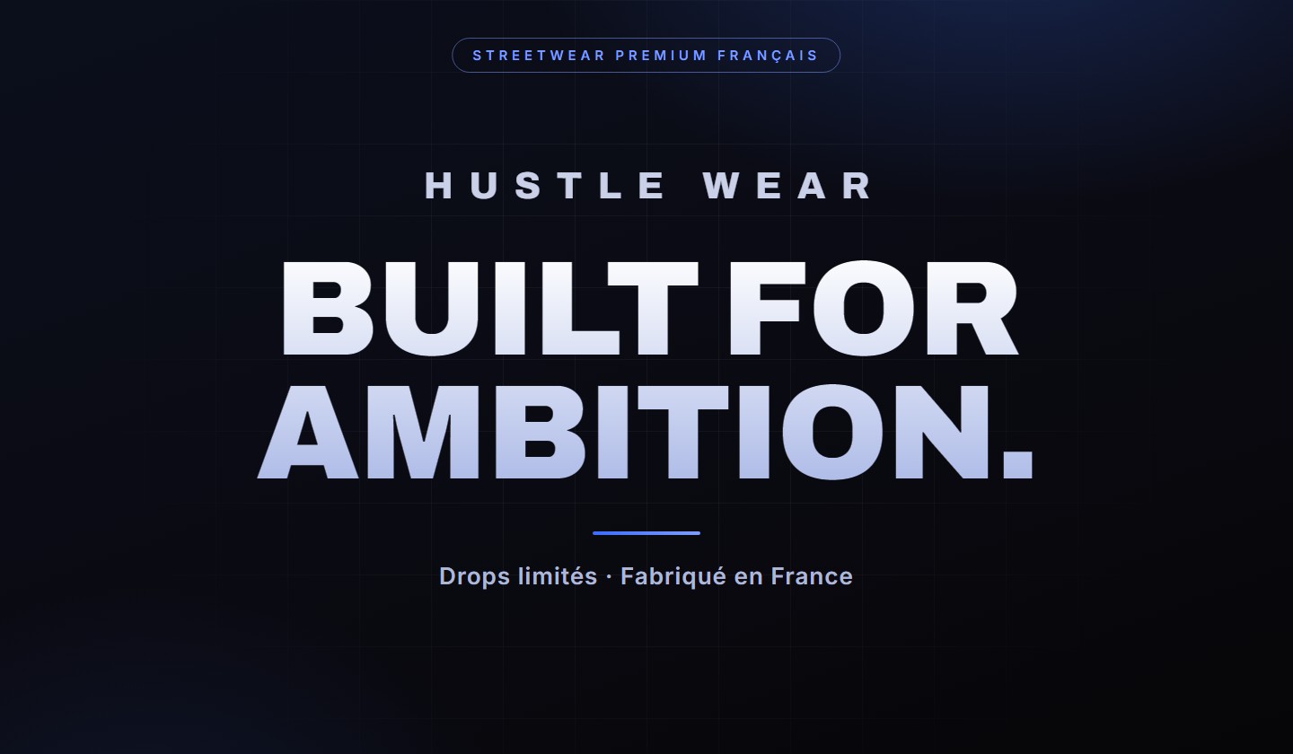 Hustle Wear, marque de streetwear premium français